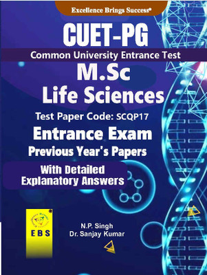 CUET PG M.Sc Life Sciences (Test Paper Code-SCQP17) Entrance Exam Previous Year's Papers With detailed explanatory answers(English Medium) - CUET MSc Life Science Entrance Exam Previous Paper Book(Paperback, N.P. Singh, Dr. Sanjay Kumar) CUET PG M.Sc Life Sciences (Test Paper Code-SCQP17) Entrance Exam Previous Year's Papers With detailed explanatory answers(English Medium) - CUET MSc Life Science Entrance Exam Previous Paper Book(Paperback, N.P. Singh, Dr. Sanjay Kumar)