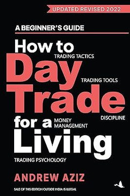 How To Day Trade For Living(Paperback, Andrew Aziz)
