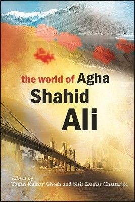 The World of Agha Shahid Ali(English, Paperback, unknown)