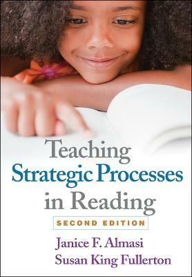 Teaching Strategic Processes in Reading, Second Edition(English, Hardcover, Almasi Janice F.)