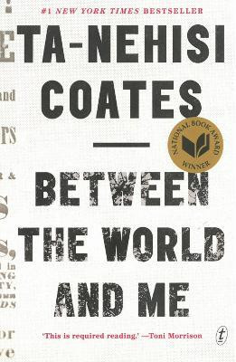 Between the World and Me(English, Paperback, Coates Ta-Nehisi)