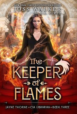 The Keeper of Flames(English, Hardcover, Walker Joss)