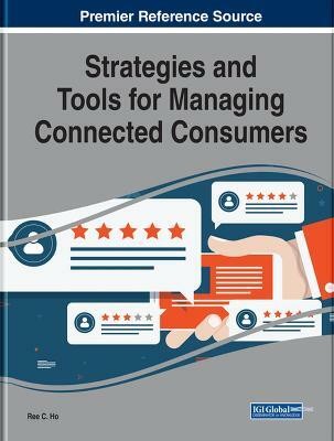 Strategies and Tools for Managing Connected Consumers(English, Hardcover, unknown)