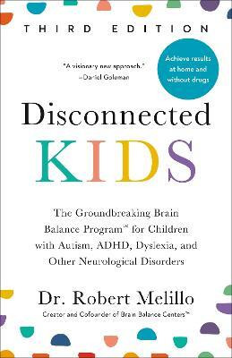 Disconnected Kids - Third Edition(English, Paperback, Melillo Dr. Robert)