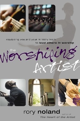 The Worshiping Artist(English, Paperback, Noland Rory)