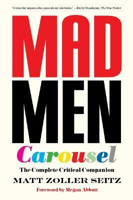 Mad Men Carousel (Paperback Edition)(English, Paperback, Seitz Matt Zoller)
