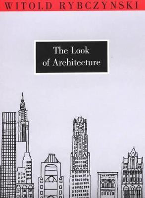 The Look of Architecture(English, Paperback, Rybczynski Witold)