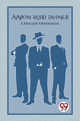 Aaron Rodd Diviner(English, Paperback, Oppenheim E. Phillips)