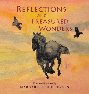 Reflections and Treasured Wonders(English, Hardcover, Evans Margaret Kohel)