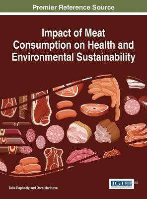 Impact of Meat Consumption on Health and Environmental Sustainability(English, Hardcover, unknown)