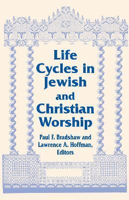 Life Cycles in Jewish and Christian Worship(English, Paperback, unknown)