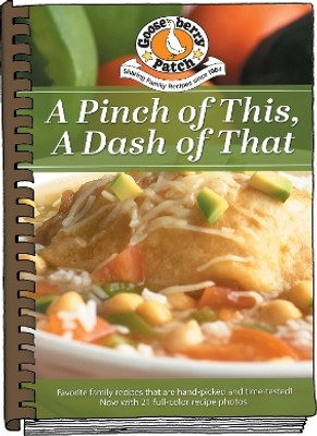 A Pinch of This, a Dash of That(English, Spiral bound, Gooseberry Patch)