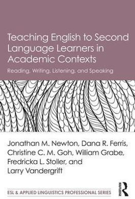 Teaching English to Second Language Learners in Academic Contexts(English, Paperback, Newton Jonathan M.)