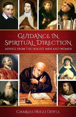 Guidance in Spiritual Direction(English, Paperback, Doyle Charles Hugo Fr)