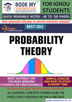 IGNOU MST-003 Probability Theory Quick Readable Notes | Important Topic-wise Conceptual Notes | Post Graduate Diploma in Applied Statistics (PGDAST)(Paperback, BMA Publication)