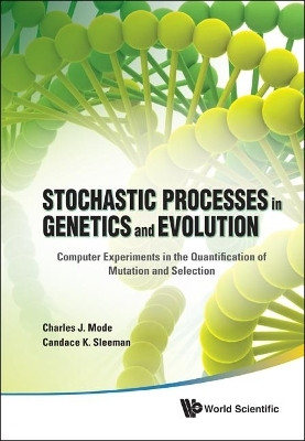Stochastic Processes In Genetics And Evolution: Computer Experiments In The Quantification Of Mutation And Selection(English, Hardcover, Mode Charles J)