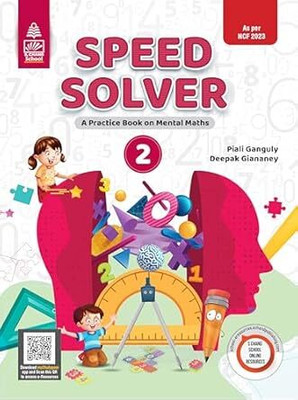 Speed Solver Book 2 + A Practice Book on Mental Maths + Mental Math + Talent Search and Olympiad Tests+ Children Boo(S Chand and Company Ltd, Piali Ganguly, Deepak Giananey)