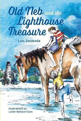 Old Neb and The Lighthouse Treasure(English, Paperback, Swoboda Lois)