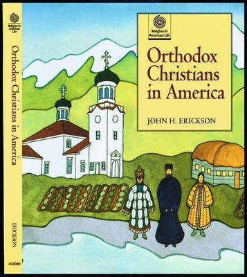 Orthodox Christians in America(English, Hardcover, Erickson John H)