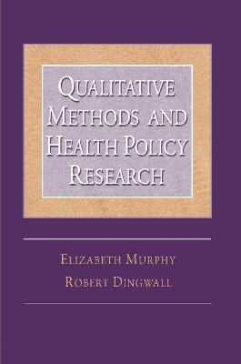 Qualitative Methods and Health Policy Research(English, Paperback, Murphy Elizabeth)
