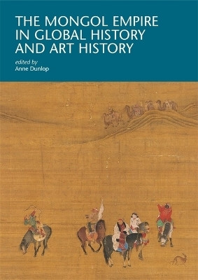 The Mongol Empire in Global History and Art History(English, Paperback, unknown)