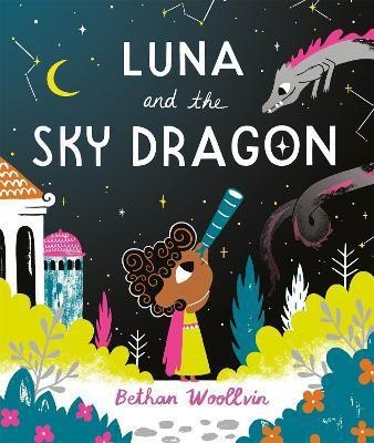 Luna and the Sky Dragon(English, Paperback, Woollvin Bethan)