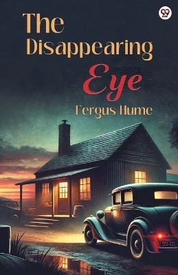 The Disappearing Eye (Edition1)(English, Paperback, Hume Fergus)