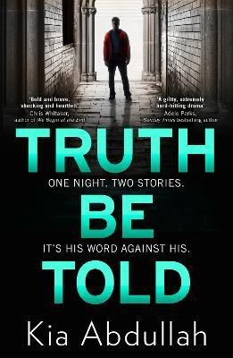 Truth Be Told(English, Paperback, Abdullah Kia)