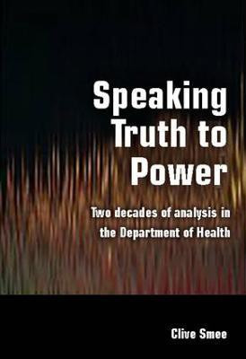 Speaking Truth to Power(English, Electronic book text, Smee Clive)