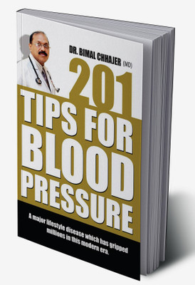 201 Tips For Blood Pressure(Hardcover, Dr. Bimal Chhajer)