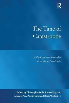 The Time of Catastrophe(English, Hardcover, Dole Christopher)