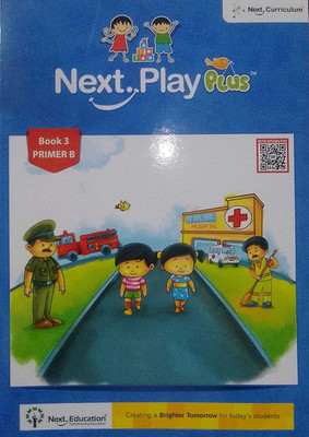 Next Education Next. Play plus Book 3 PRIMER B(Paperback, NEXT EDUCATION)