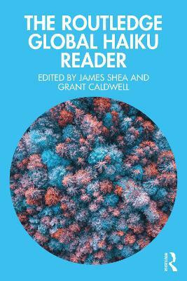 The Routledge Global Haiku Reader(English, Paperback, unknown)
