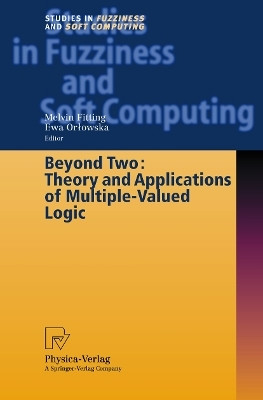 Beyond Two: Theory and Applications of Multiple-Valued Logic(English, Paperback, unknown)