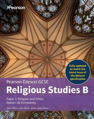 Pearson Edexcel GCSE Religious Studies B Christianity Student Book (Paper 1 Religion and Ethics)(English, Paperback, Gibson L. Jr)