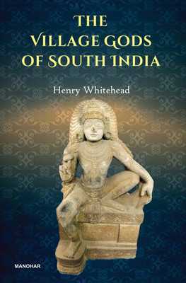 The Village Gods of South India(English, Hardcover, Whitehead Henry)