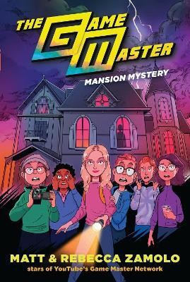 The Game Master: Mansion Mystery(English, Paperback, Zamolo Rebecca)