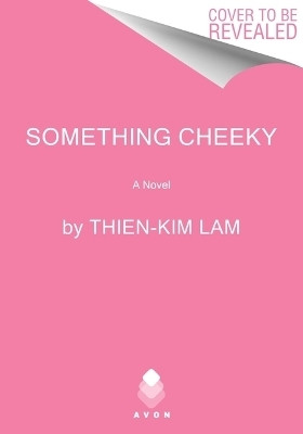 Something Cheeky(English, Paperback, Lam Thien-Kim)
