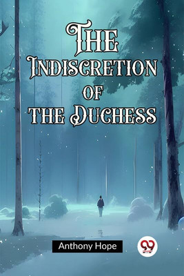 The Indiscretion of the Duchess (Edition2023)(English, Paperback, Hope Anthony)