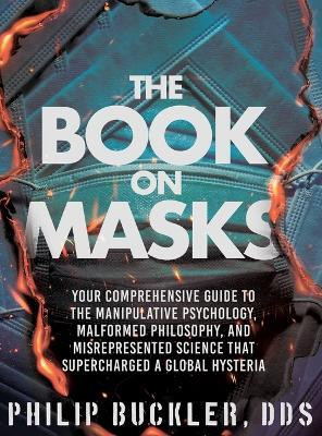 The Book on Masks(English, Hardcover, Buckler Philip)