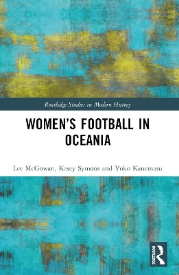 Women's Football in Oceania(English, Paperback, McGowan Lee)