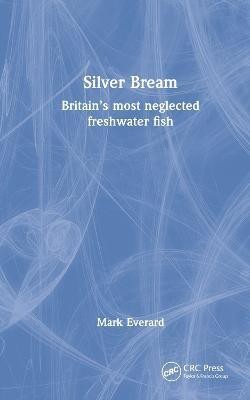 Silver Bream(English, Hardcover, Everard Mark)