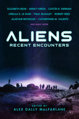 Aliens: Recent Encounters(English, Paperback, Bear Elizabeth)