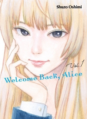 Welcome Back, Alice 1(English, Paperback, Oshimi Shuzo)