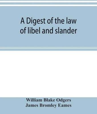 Law of Libel and Slander and of Actions on the Case for Words Causing Damage (5th ed.(Paperback, William Blake Odgers, 1 more)