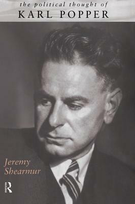 The Political Thought of Karl Popper(English, Paperback, Shearmur Jeremy)