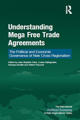 Understanding Mega Free Trade Agreements(English, Paperback, unknown)
