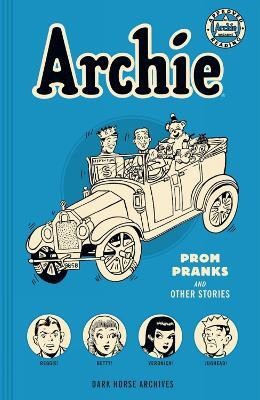 Archie Archives: Prom Pranks and Other Stories(English, Paperback, Montana Bob)