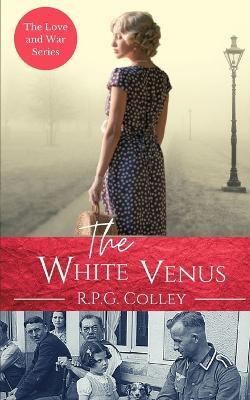 The White Venus(English, Paperback, Colley Rupert)