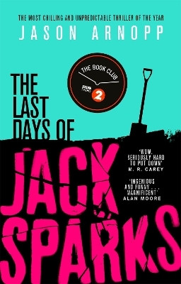 The Last Days of Jack Sparks(English, Paperback, Arnopp Jason)